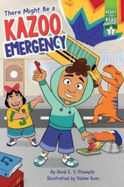 There Might Be A Kazoo Emergency By Stemple, Heidi E. Y.