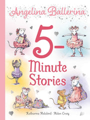 Angelina Ballerina 5 Minute Stories