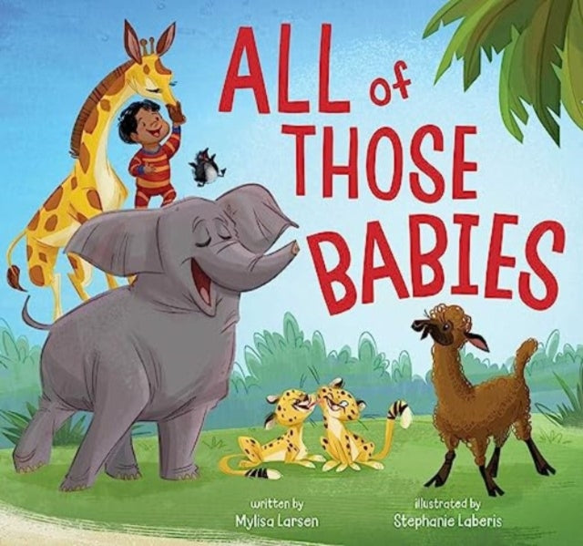 All Of Those Babies