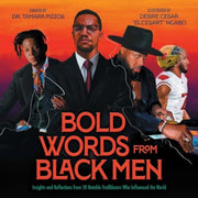 Bold Words From Black Men
