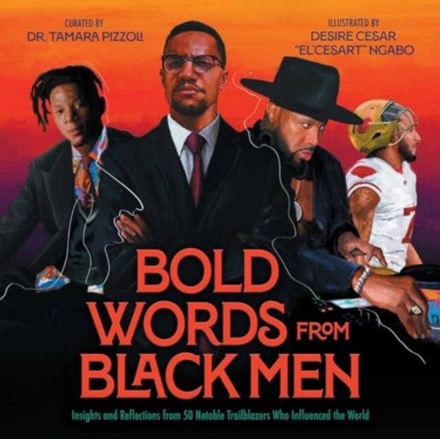 Bold Words From Black Men