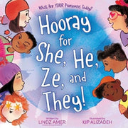 Hooray For She He Ze & They