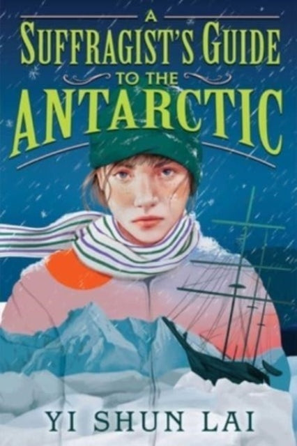 Suffragists Guide To The Antarctic