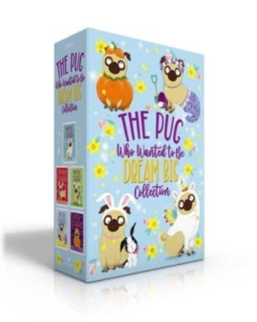 Pug Who Wanted To Be Dream Big Collectio By Swift, Bella