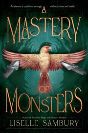 Mastery Of Monsters By Sambury, Liselle