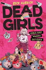 Dead Girls By Kubrick Beck