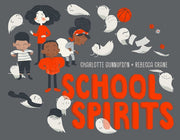School Spirits By Gunnufson Charlotte