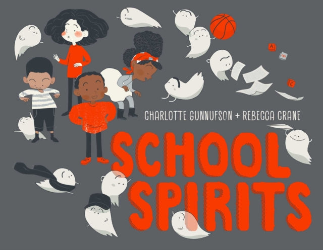 School Spirits By Gunnufson Charlotte