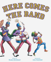 Here Comes The Band Ha By Shadra Strickland