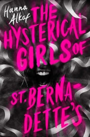Hysterical Girls Of St Bernadettes By Alkaf, Hanna
