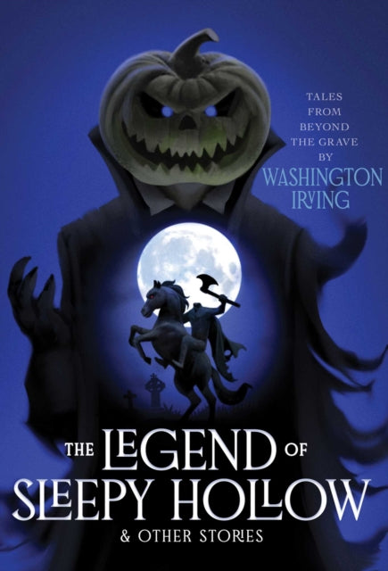 Legend Of Sleepy Hollow & Other Stories