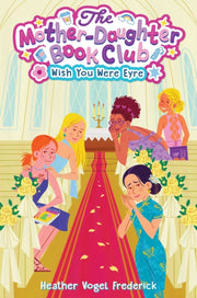 Wish You Were Eyre By Frederick Heather Vo
