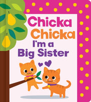 Chicka Chicka Im A Big Sister
