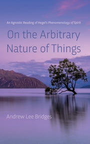 On The Arbitrary Nature Of Things