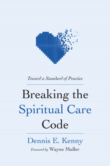 Breaking The Spiritual Care Code