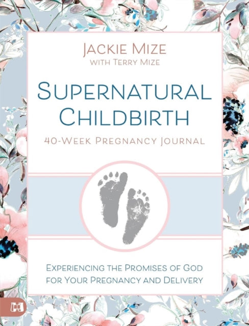 Supernatural Childbirth 40week Pregnancy