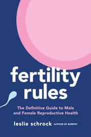Fertility Rules By Schrock, Leslie