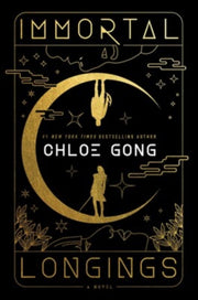 Immortal Longings By Gong, Chloe