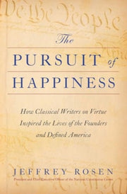 Pursuit Of Happiness By Rosen, Jeffrey