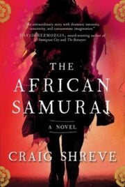African Samurai By Shreve, Craig