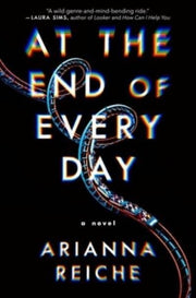 At The End Of Every Day By Reiche, Arianna
