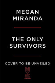 Only Survivors By Miranda, Megan