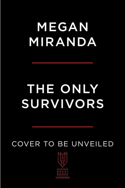 Only Survivors By Miranda, Megan