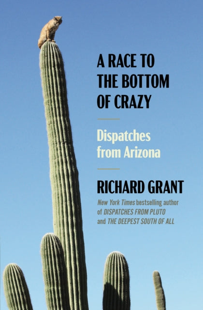 Race To The Bottom Of Crazy By Grant, Richard