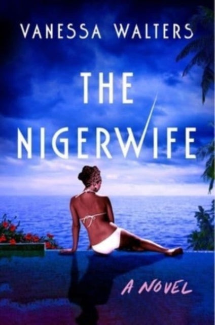 Nigerwife By Walters, Vanessa