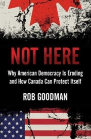 Not Here By Goodman, Rob