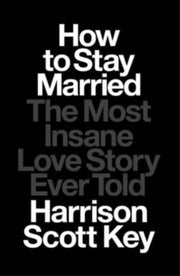 How To Stay Married By Key, Harrison Scott
