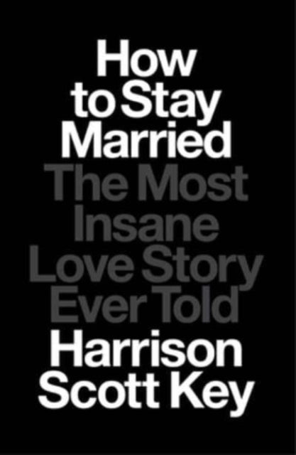 How To Stay Married By Key, Harrison Scott