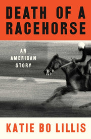 Death Of A Racehorse Ha By Katie Bo Lillis