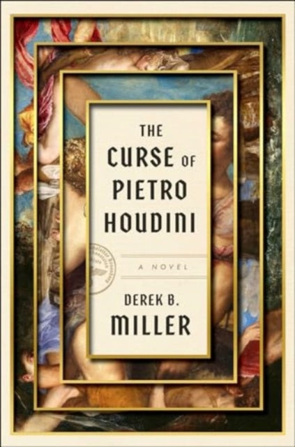 Curse Of Pietro Houdini By Miller, Derek B.