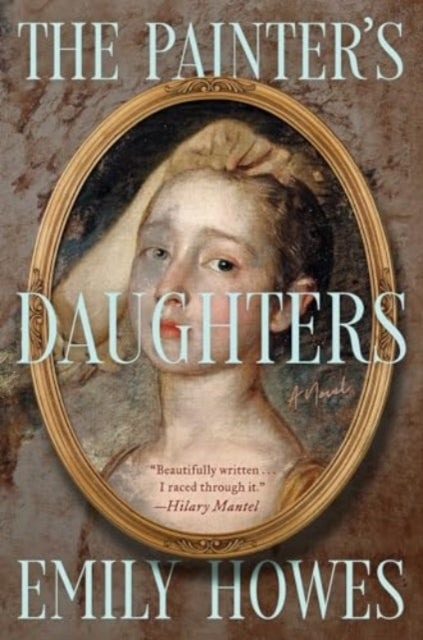 Painters Daughters By Howes, Emily