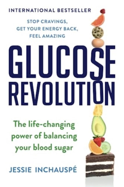 Glucose Revolution By Inchauspe, Jessie