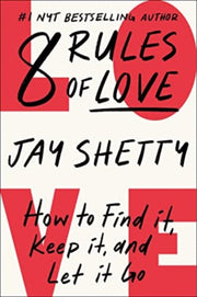 8 Rules Of Love By Shetty, Jay