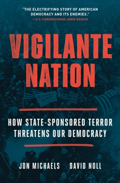 Vigilante Nation By Michaels, Jon