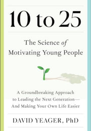 10 To 25 By Yeager, David