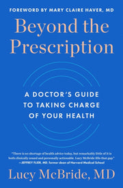 Beyond The Prescription Ha By Dr  Lucy Mcbride