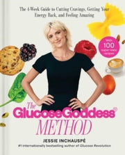 Glucose Goddess Method By Inchauspe, Jessie