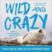 Wild & Crazy By Joynson-hicks, Paul