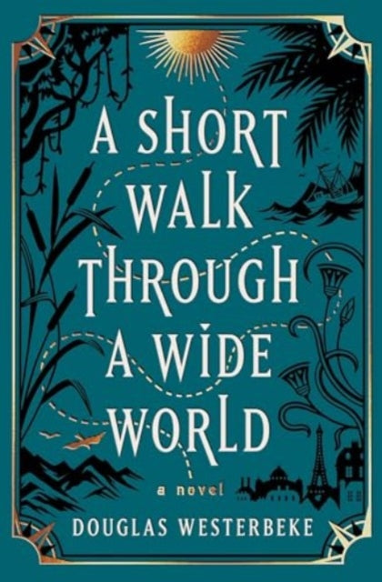 Short Walk Through A Wide World By Westerbeke, Douglas