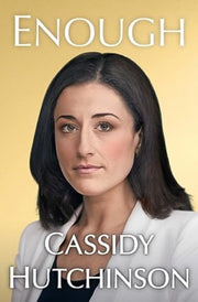 Enough Ha By Cassidy Hutchinson