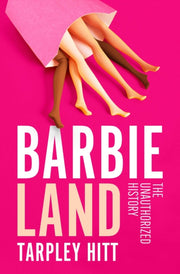 Barbieland By Hitt, Tarpley