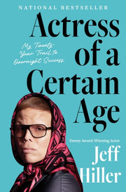 Actress Of A Certain Age Ha By Jeff Hiller