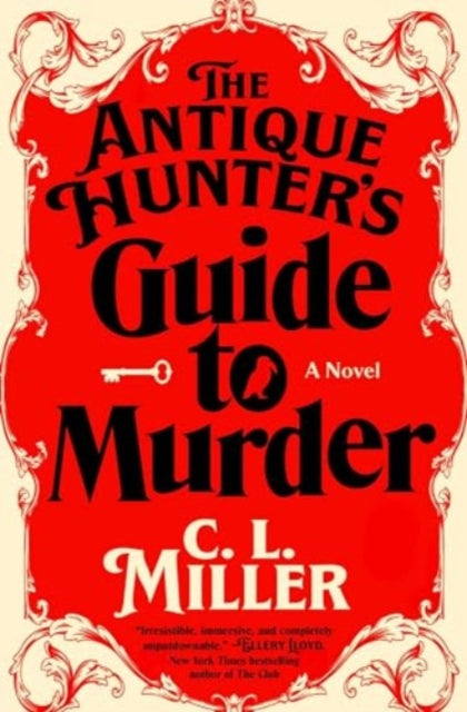 Antique Hunters Guide To Murder By Miller, C.l.