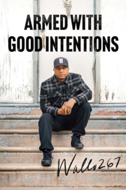 Armed With Good Intentions