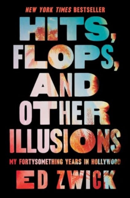 Hits Flops & Other Illusions