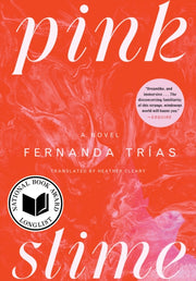 Pink Slime By Tr As, Fernanda